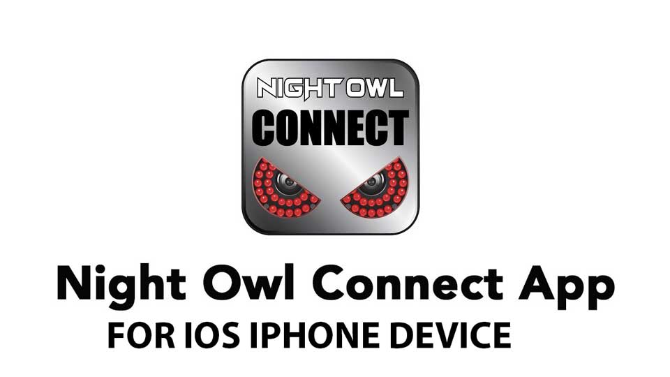 Night Owl Protect App iOS Guide